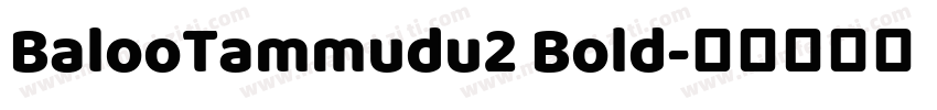 BalooTammudu2 Bold字体转换